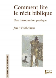 Comment lire le récit biblique : Une introduction pratique